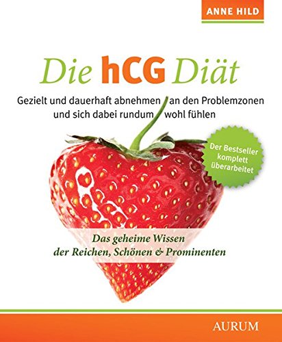 Die hCG-Diät: Das geheime Wissen der Reichen